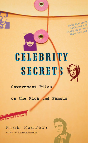 Celebrity Secrets: Official Government Files on the Rich and Famous book cover by Nick Redfern