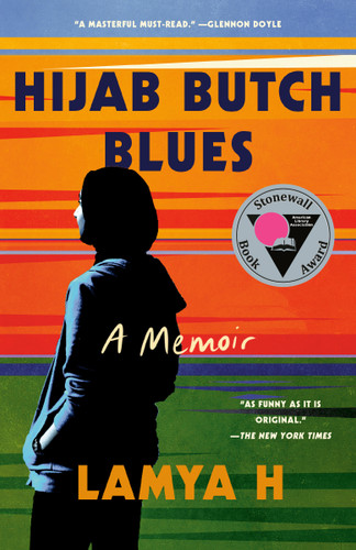 Hijab Butch Blues: A Memoir book cover by Lamya H
