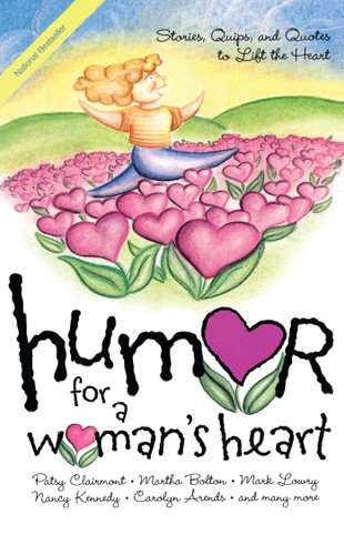 Humor for a Woman's Heart: Stories, Quips, and Quotes to Lift the Heart book cover by Various