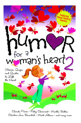 Humor for a Woman's Heart 2: Stories, Quips, and Quotes to Lift the Heart book cover by Various