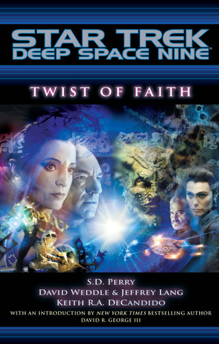 Twist of Faith (Star Trek: Deep Space Nine) book cover by S.D. Perry, Weddle David, Jeffrey Lang, Keith R. A. Decandido