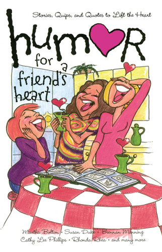 Humor for a Friend's Heart: Stories, Quips, and Quotes to Lift the Heart book cover by Various
