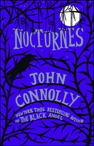 Nocturnes (Nocturnes) book cover by John Connolly