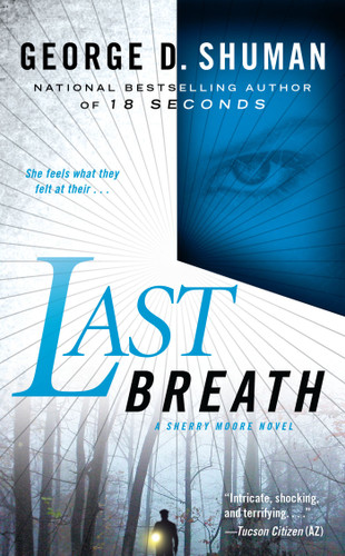 Last Breath: A Sherry Moore Novel book cover by George D. Shuman