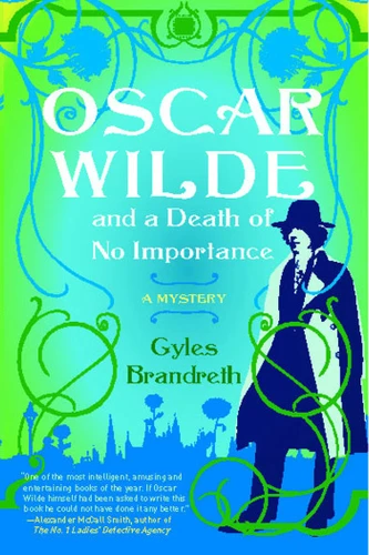 Oscar Wilde and a Death of No Importance: A Mystery (Oscar Wilde Murder Mystery Series) book cover by Gyles Brandreth