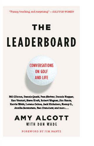 The Leaderboard: Conversations on Golf and Life book cover by Amy Alcott