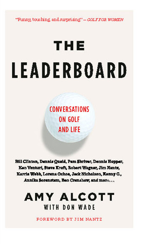 The Leaderboard: Conversations on Golf and Life book cover by Amy Alcott
