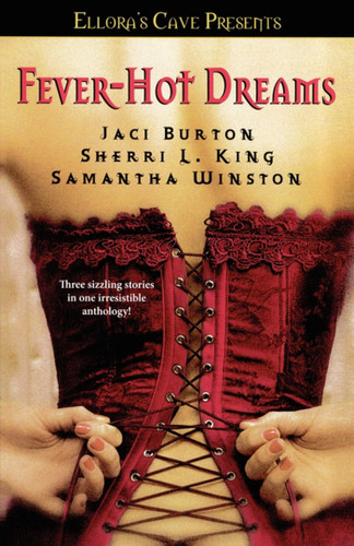 Fever-Hot Dreams: Ellora's Cave (Ellora's Cave) book cover by Jaci Burton, Sherri L. King, Samantha Winston