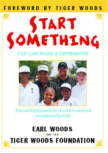 Start Something: You Can Make a Difference book cover by Tiger Woods Foundation, Earl Woods