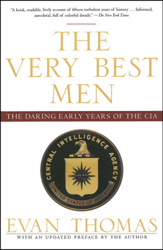 The Very Best Men: The Daring Early Years of the CIA book cover by Evan Thomas