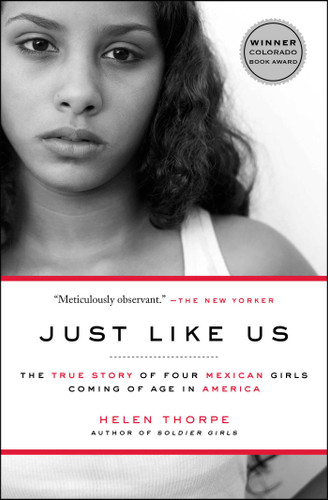 Just Like Us: The True Story of Four Mexican Girls Coming of Age in America book cover by Helen Thorpe
