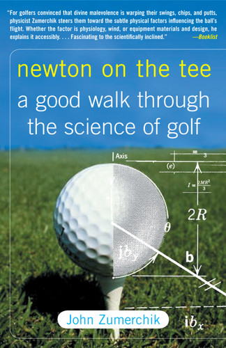 Newton on the Tee: A Good Walk Through the Science of Golf (Gift for Golfers) book cover by John Zumerchik