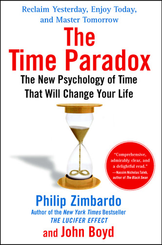 The Time Paradox: The New Psychology of Time That Will Change Your Life (A Self-Help Guide to Time) book cover by Philip Zimbardo, John Boyd