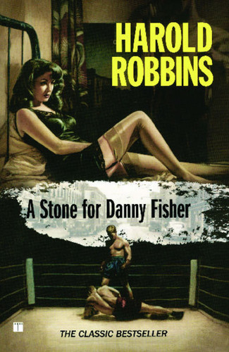 A Stone for Danny Fisher book cover by Harold Robbins