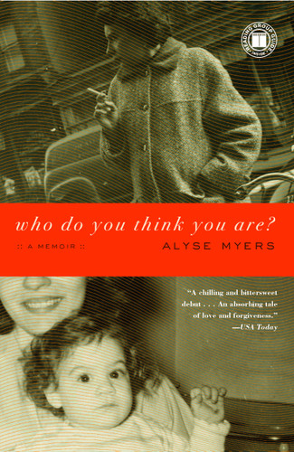 Who Do You Think You Are?: A Memoir book cover by Alyse Myers