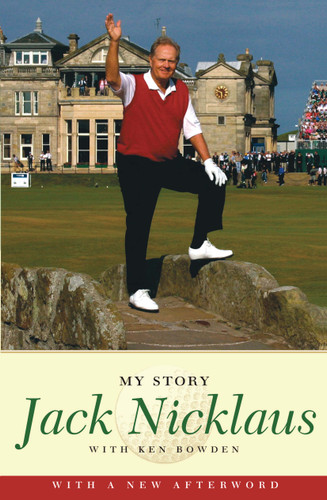 Jack Nicklaus: My Story book cover by Jack Nicklaus