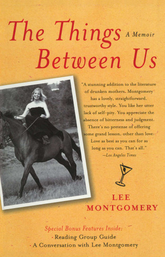 The Things Between Us: A Memoir book cover by Lee Montgomery