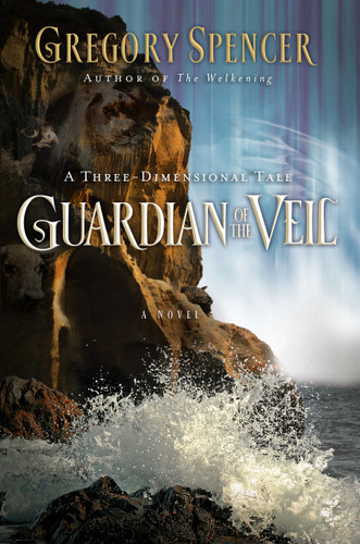 Guardian of the Veil: A Three-Dimensional Tale book cover by Gregory Spencer