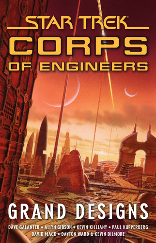 Star Trek: Corps of Engineers: Grand Designs (Star Trek: Starfleet Corps of Engineers) book cover by Allyn Gibson, Kevin Killiany, and Kevin Dilmore Dayton Ward, David Mack, Dave Galanter, Paul Kupperberg