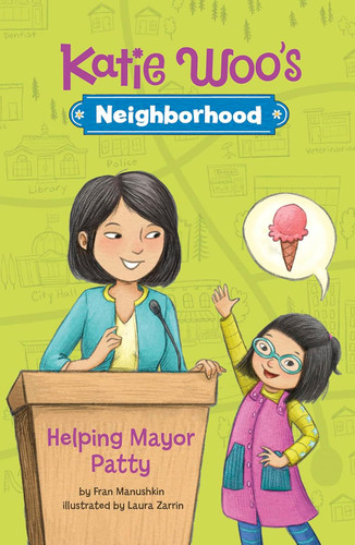 Helping Mayor Patty (Katie Woo's Neighborhood)