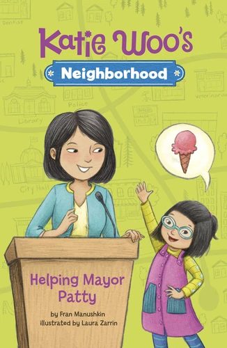 Helping Mayor Patty (Katie Woo's Neighborhood) book cover by Fran Manushkin