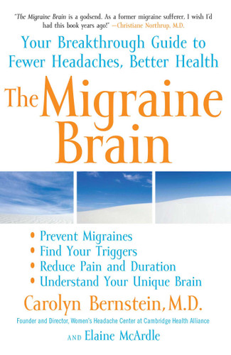 The Migraine Brain: Your Breakthrough Guide to Fewer Headaches, Better Health book cover by Carolyn Bernstein, Elaine McArdle