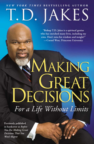 Making Great Decisions: For a Life Without Limits book cover by T.D. Jakes