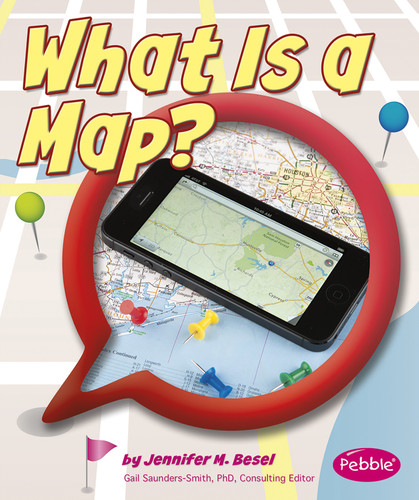 What Is a Map? (Maps) book cover by Jennifer  M. Besel