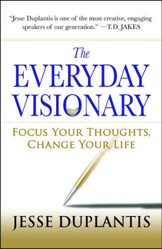 The Everyday Visionary: Focus Your Thoughts, Change Your Life book cover by Jesse Duplantis