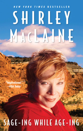 Sage-ing While Age-ing book cover by Shirley MacLaine