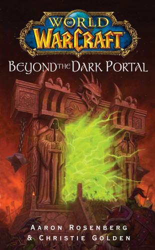 World of Warcraft: Beyond the Dark Portal (WORLD OF WARCRAFT) book cover by Aaron Rosenberg