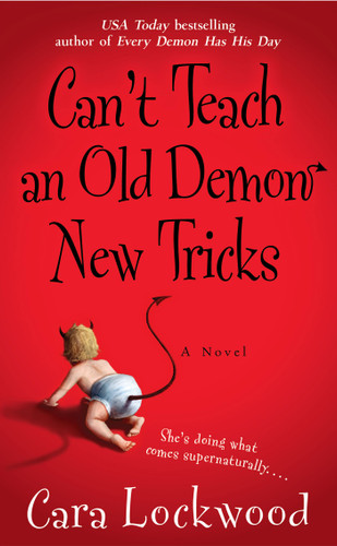 Can't Teach an Old Demon New Tricks book cover by Cara Lockwood