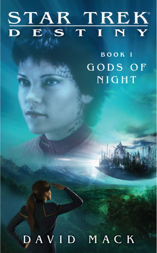 Star Trek: Destiny #1: Gods of Night (Star Trek: The Next Generation) book cover by David Mack