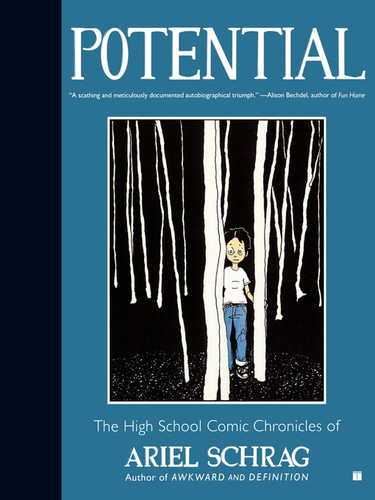 Potential: The High School Comic Chronicles of Ariel Schrag book cover by Ariel Schrag