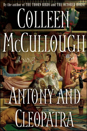 Antony and Cleopatra: A Novel book cover by Colleen McCullough