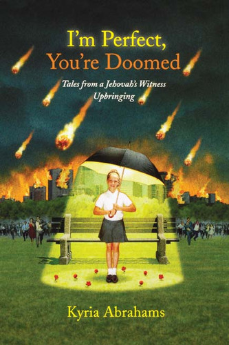 I'm Perfect, You're Doomed: Tales from a Jehovah's Witness Upbringing book cover by Kyria Abrahams