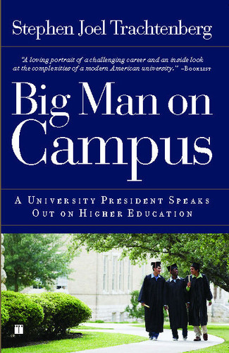 Big Man on Campus: A University President Speaks Out on Higher Education book cover by Stephen Joel Trachtenberg