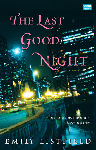 The Last Good Night: A Novel book cover by Emily Listfield