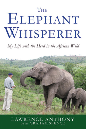 The Elephant Whisperer: My Life with the Herd in the African Wild (Elephant Whisperer #1) book cover by Lawrence Anthony, Graham Spence