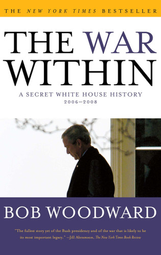 The War Within: A Secret White House History 2006-2008 book cover by Bob Woodward