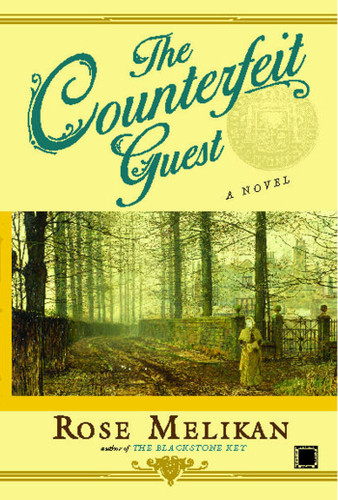 The Counterfeit Guest: A Novel book cover by Rose Melikan