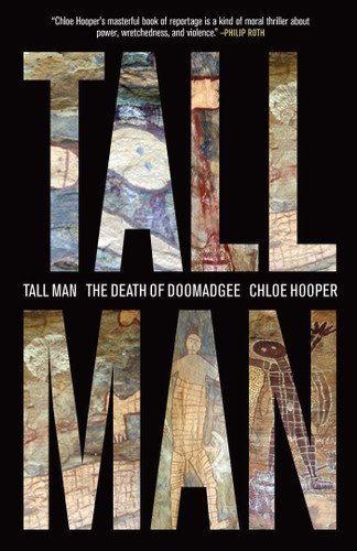 Tall Man: A Death in Aboriginal Australia book cover by Chloe Hooper