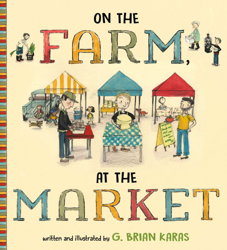 On the Farm, At the Market book cover by G. Brian Karas