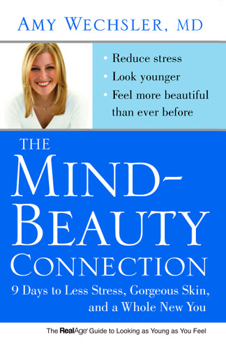 The Mind-Beauty Connection: 9 Days to Less Stress, Gorgeous Skin, and a Whole New You. book cover by Amy Wechsler