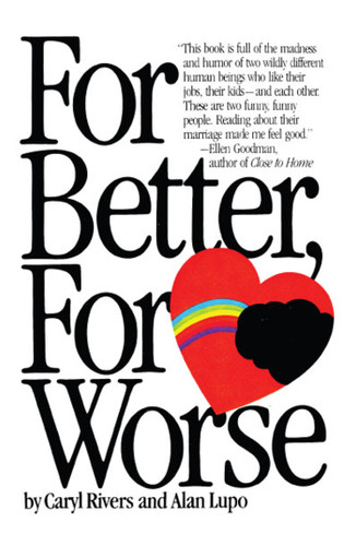 For Better For Worse book cover by Caryl Rivers, Alan Lupo