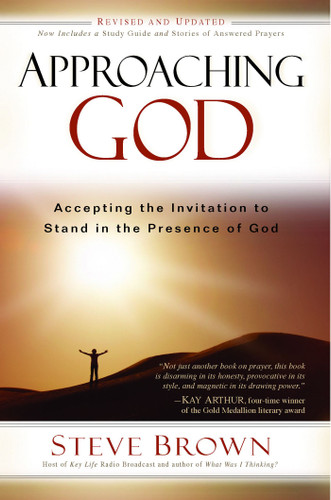 Approaching God: Accepting the Invitation to Stand in the Presence of God book cover by Steve Brown