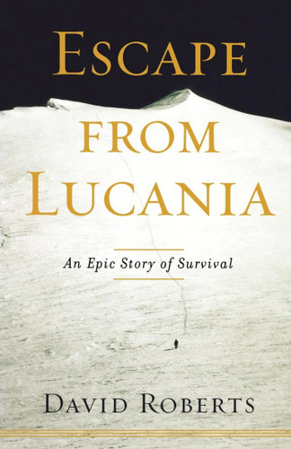 Escape from Lucania: An Epic Story of Survival book cover by David Roberts