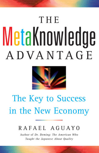 The Metaknowledge Advantage: The Key to Success in the New Economy book cover by Rafael Aguayo