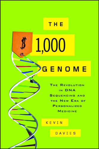 The $1,000 Genome: The Revolution in DNA Sequencing and the New Era of Personalized Medicine book cover by Kevin Davies