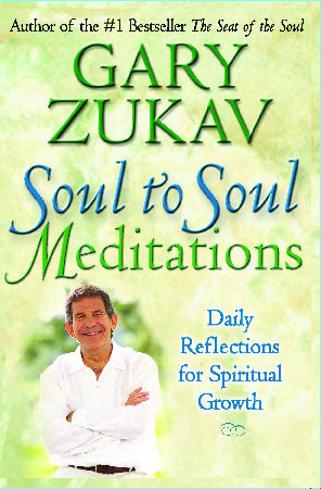 Soul to Soul Meditations: Daily Reflections for Spiritual Growth book cover by Gary Zukav